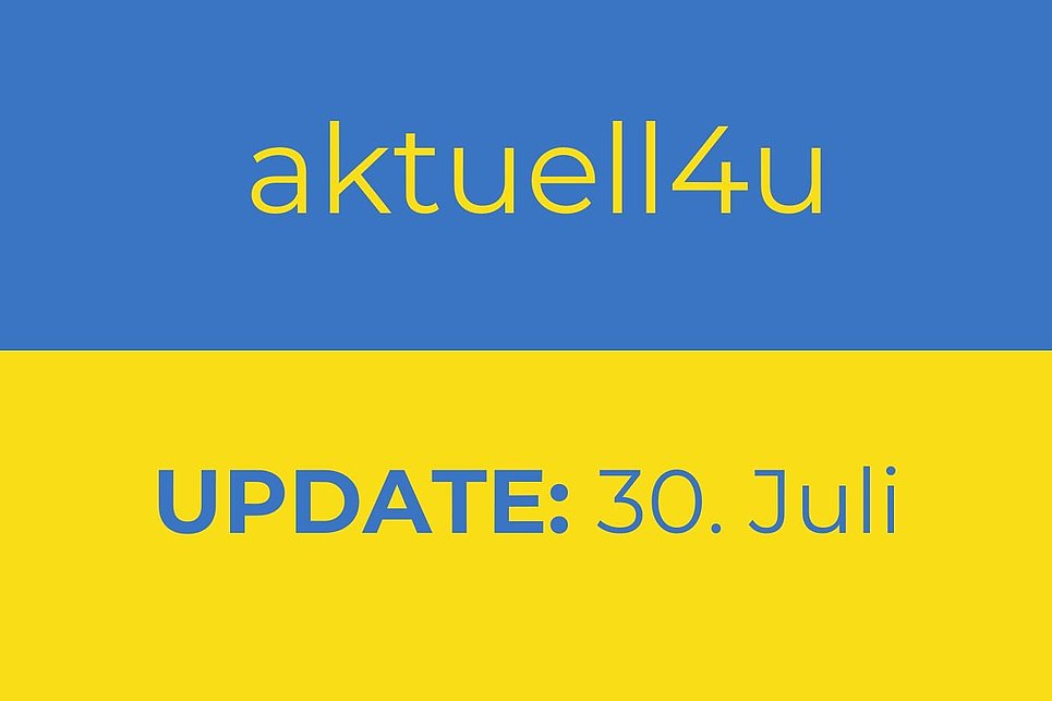 Ukraine-Update aktuell4u 30. Juli