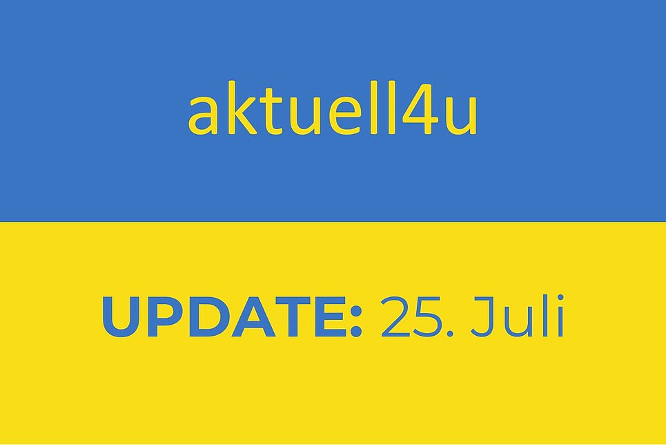 Ukraine-Update aktuell4u 25. Juli