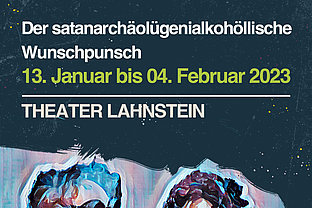 Vom 13. Januar bis 4. Februar wird im Theater Lahnstein das Stück "Der satanarchäolügenialkohöllische Wunschpunsch" aufgeführt. 