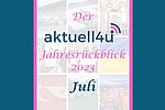 Rückblick Juli 2023