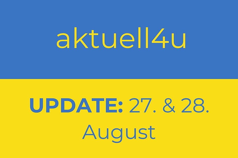Ukraine-Update aktuell4u 27. und 28. August