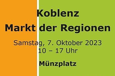 Der "Markt der Regionen" findet am Samstag, 7. Oktober 2023, 10 – 17 Uhr, auf dem Münzplatz in Koblenz statt.