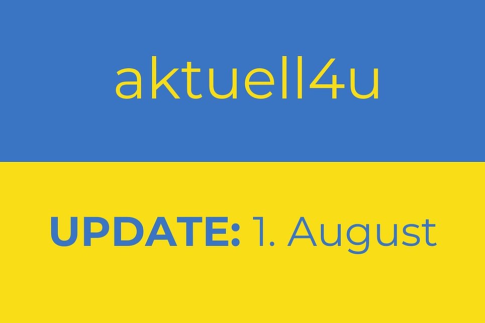 Ukraine-Update aktuell4u 1. August