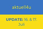 Ukraine-Update aktuell4u 16. und 17. Juli
