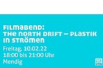 Filmabend vom Clean River Project: "The North Drift – Plastik in Strömen"